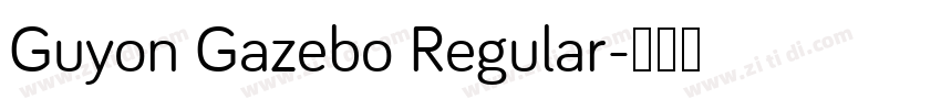 Guyon Gazebo Regular字体转换
